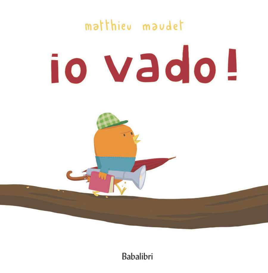 Io vado!